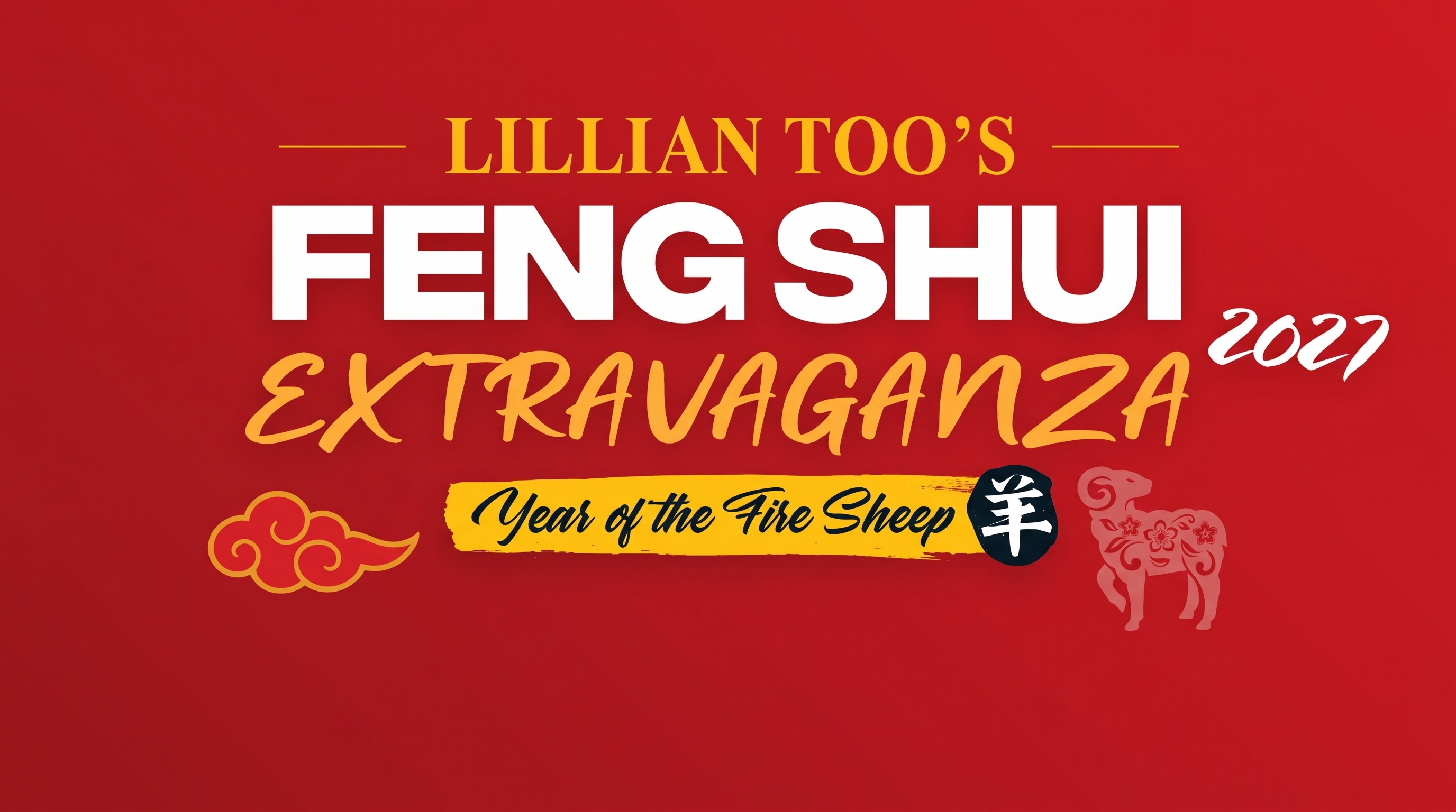 Lillian Too's Feng Shui Extravaganza 2027 - Year of the Fire Sheep